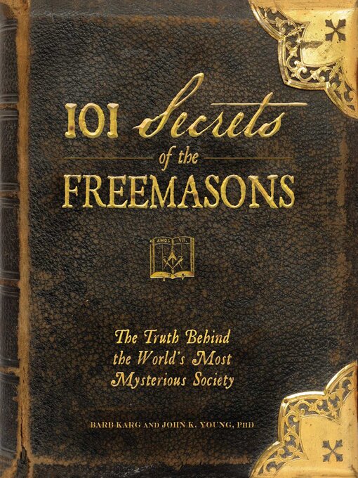 Title details for 101 Secrets of the Freemasons by Barb Karg - Available